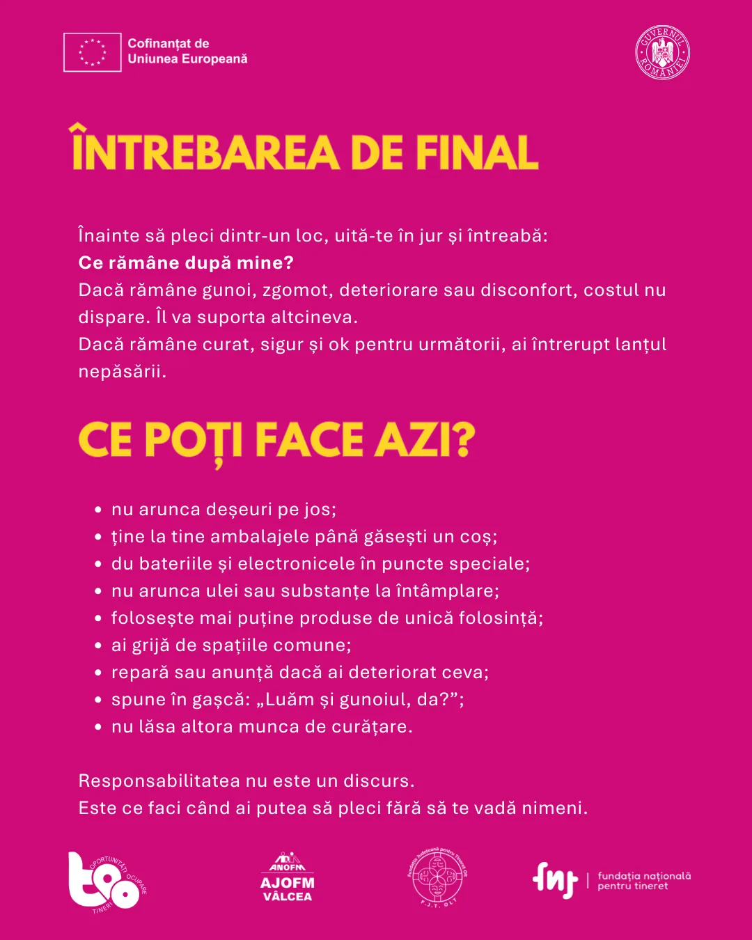 Întrebarea de final: ce rămâne după mine, înainte să pleci dintr-un loc