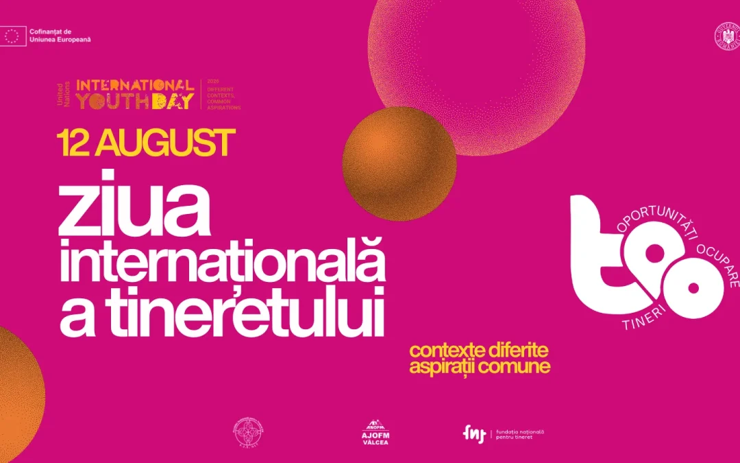 ZIUA INTERNAȚIONALĂ A TINERETULUI – 12 August