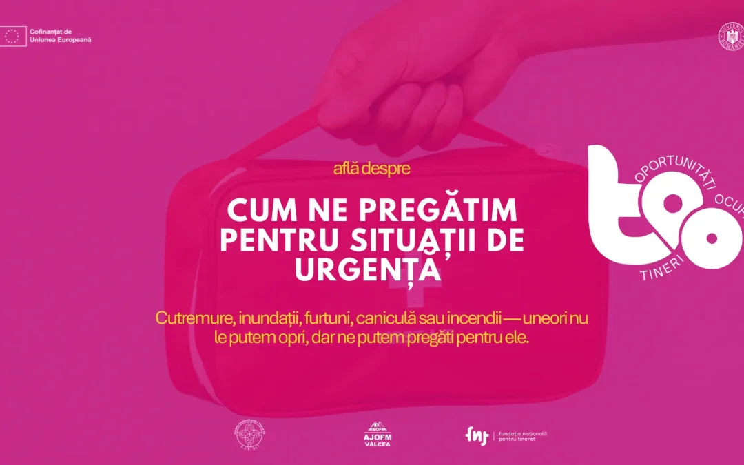 CUM NE PREGĂTIM PENTRU SITUAȚII DE URGENȚĂ?